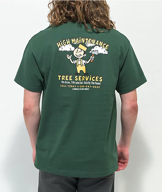 The High & Mighty High Maintenance Forest Green T-Shirt
