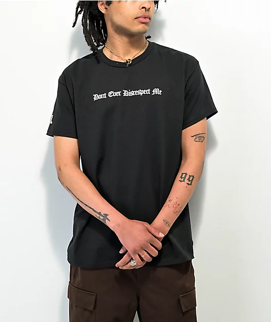 FYL Don't Ever Disrespect Me Black T-Shirt