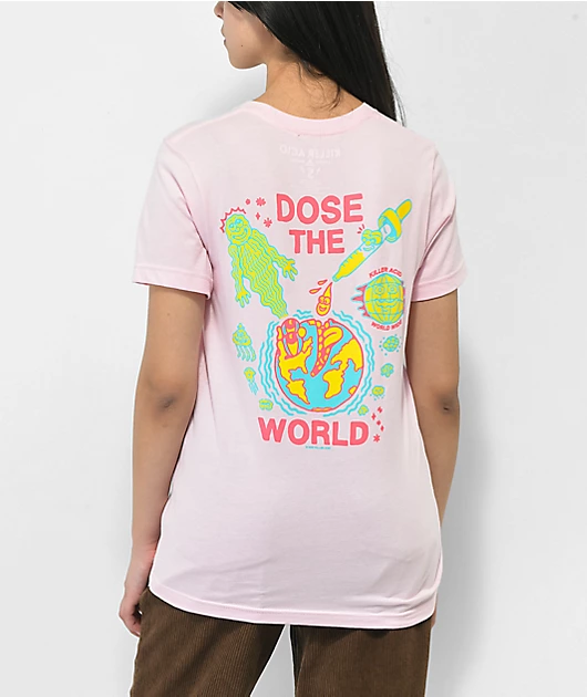 Killer Acid Dose The World Pink T-Shirt