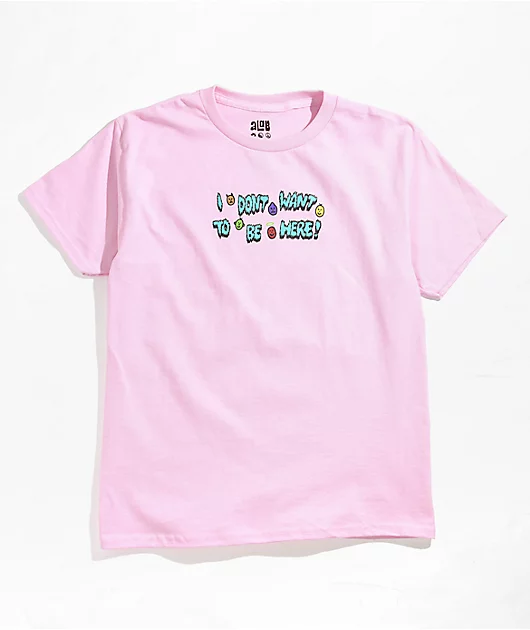 A-Lab Kids Don't Wanna Be Here Pink T-Shirt